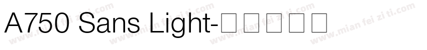 A750 Sans Light字体转换